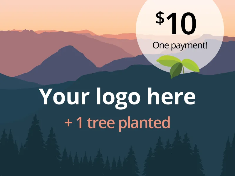 Place an ad for $10 and we'll plant a tree!