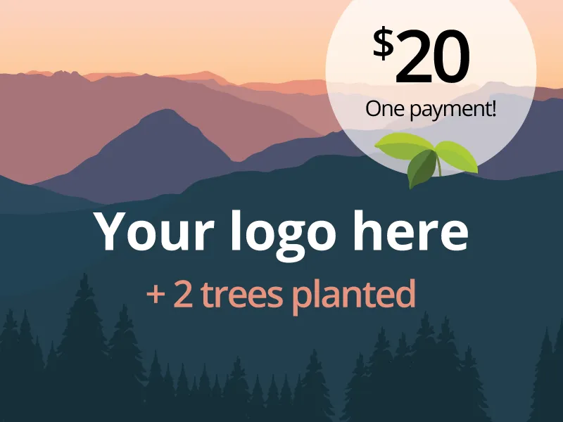 Place an ad for $20 and we'll plant 2 trees!